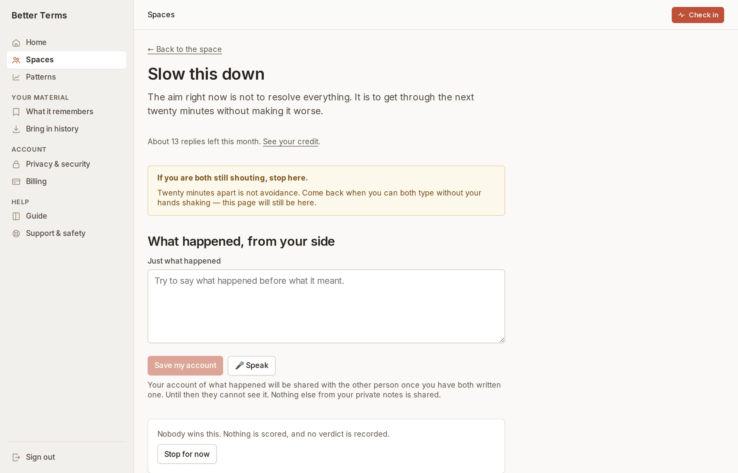 A de-escalation screen with a box headed “What happened, from your side”, and a note saying the account will be shared only once both people have written one.